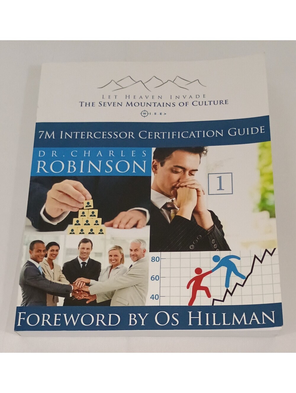 7M Intercessor CERTIFICATION Dr Charles ROBINSON Paperback Vol 1 Seven Mountains
